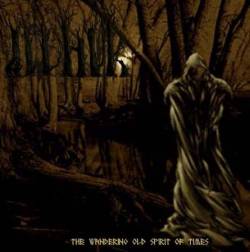 Ildhur : The Wandering Old Spirit of Times